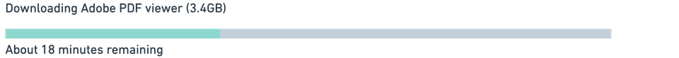 Progress indicator showing estimated time to completion